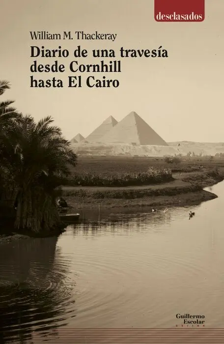 Diario de una Travesia Desde Cornhill Hasta el Cairo