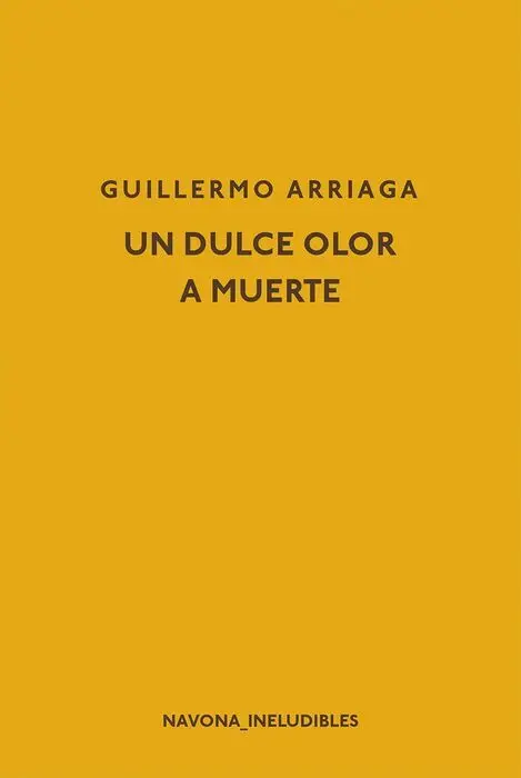 Un Dulce Olor a Muerte