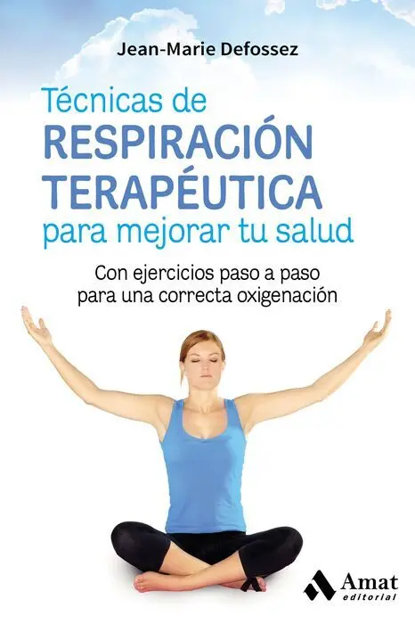 Técnicas de Respiración Terapéutica para Mejorar tu Salud