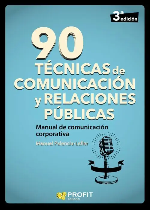 90 Tecnicas de Comunicación y Relaciones Públicas