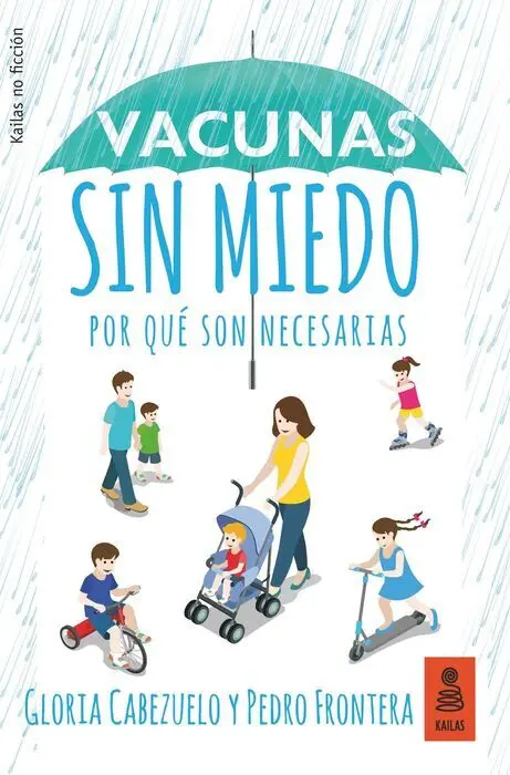 Vacunas sin Miedo. Por qué Son Necesarias