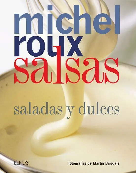 Salsas. Saladas y Dulces