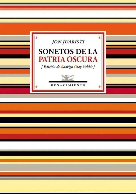 Sonetos de la Patria Oscura (1985-2017)