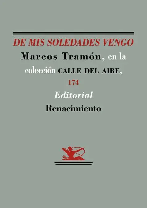 De Mis Soledades Vengo
