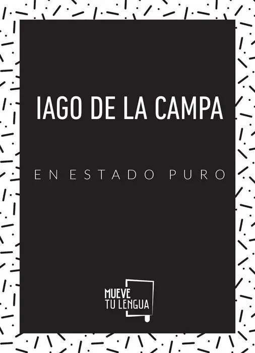 Iago de la Campa. En Estado Puro. Estuche 3Vols
