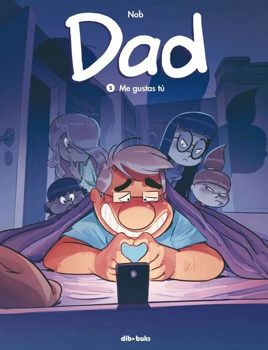Dad 5. Me Gustas tú