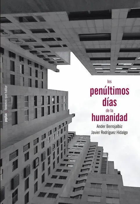 Los Penúltimos Días de la Humanidad