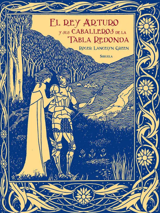 El Rey Arturo y Sus Caballeros de la Tabla Redonda