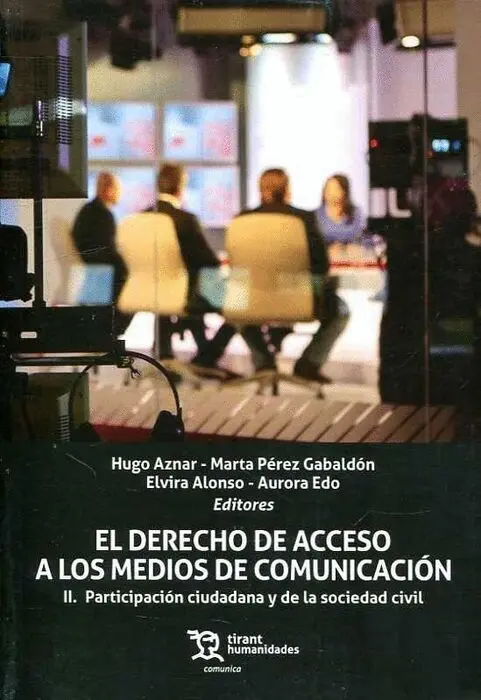 T2 Derecho de Acceso a los Medios de Comunicacion: Participacion Ciudadana y de la Sociedad Civil