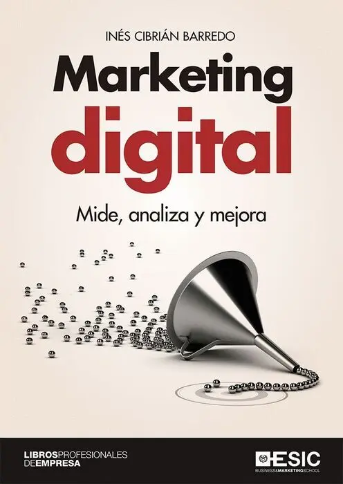 Marketing Digital. Mide, Analiza y Mejora