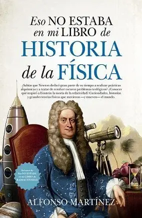 Eso no Estaba en mi Libro Historia de la Física