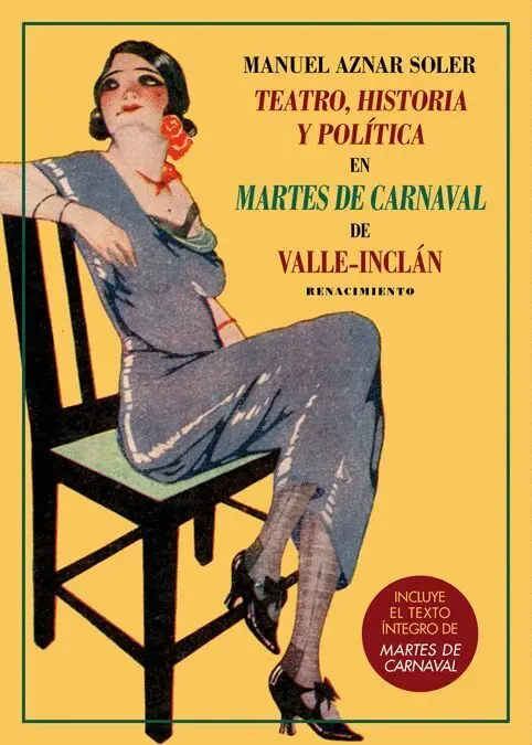 Teatro, Historia y Politica en Martes de Carnaval de Valle-Inclán