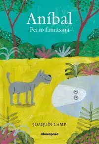 Anibal. Perro Fantasma