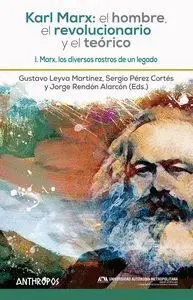 Karl Marx: el Hombre, el Revolucionario y el Teórico I