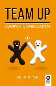 Team Up. Equipos Conectados