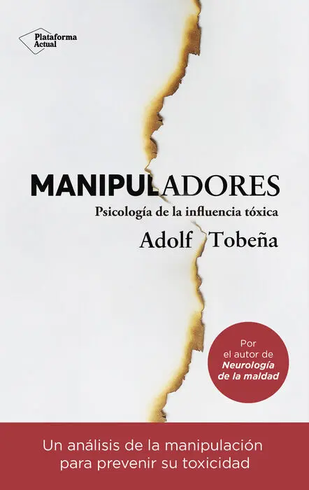 Manipuladores Psicologia de la Influencia Toxica