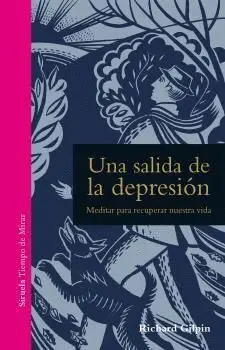 Una Salida de la Depresión. Meditar para Recuperar nuestra Vida