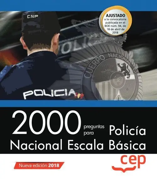 018 2000 Preguntas para Policia Nacional Escala Basica (Boe N94 de 18 Abril 2018)