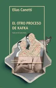 El Otro Proceso. Las Cartas de Kafka a Felice
