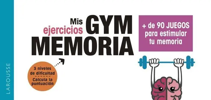 Mis Ejercicios Gym Memoria. Más de 90 Juegos para Estimular tu Memoria