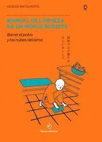 Manual de Limpieza de un Monje Budista. Barrer el Polvo y las Nubes del Alma