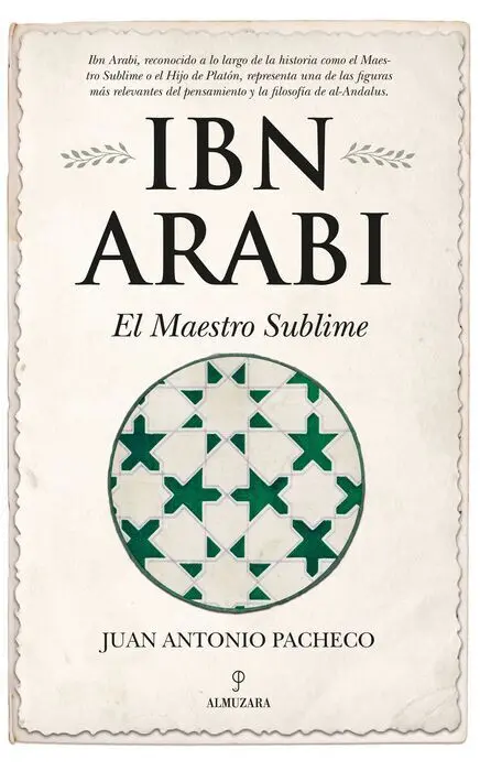 Ibn Arabí. El Maestro Sublime