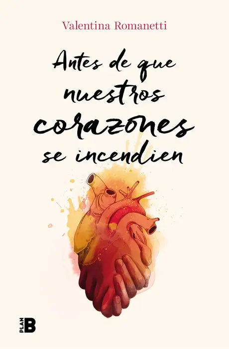 Antes de que nuestros Corazones se Incendien