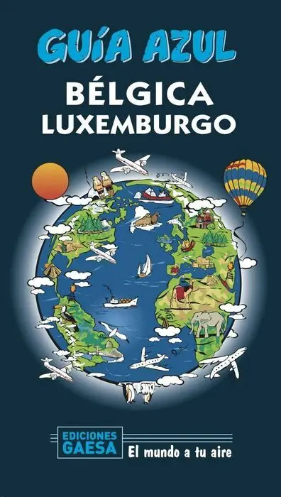 020 Bélgica y Luxemburgo -Guia Azul