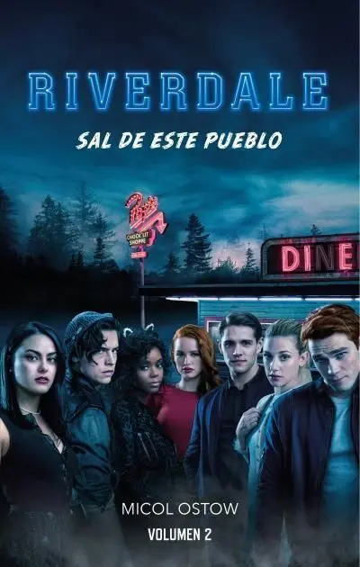 Sal de este Pueblo. T2 Riverdale