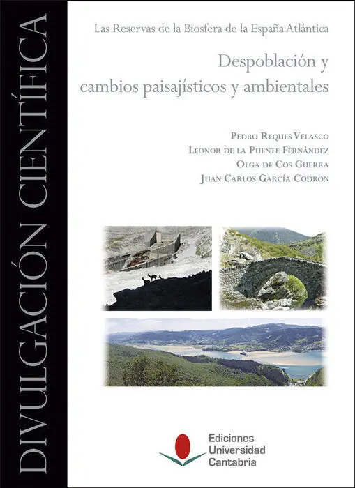 Despoblacion y Cambios Paisajisticos y Ambientales. Las Rese