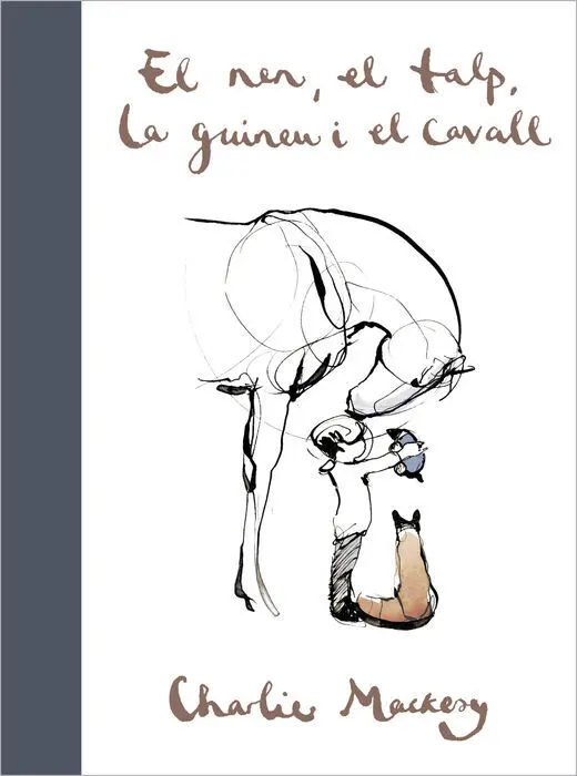 El Nen, el Talp, la Guineu I el Cavall