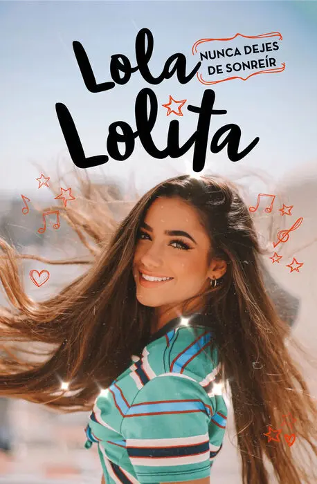 Nunca Dejes de Sonreír(Lola Lolita 3)
