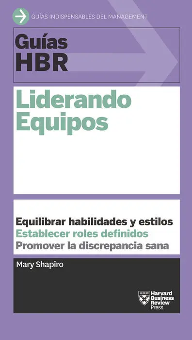 Guías Hbr: Liderando Equipos