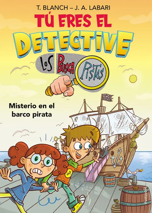 Tú Eres el Detective con los Buscapistas 2. Misterio en el Barco Pirata (Tú Eres el Detective con los Buscapistas)