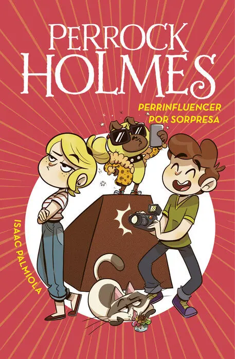 N15 Perrinfluencer por Sorpresa (Serie Perrock Holmes 15)