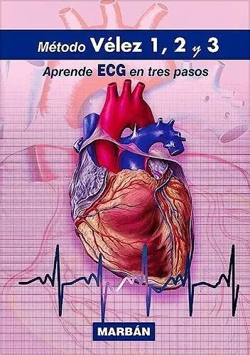Metodo Velez 1,2 y 3 Aprende Ecg en 3 Pasos