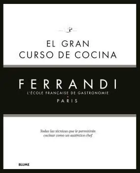 El Gran Curso de Cocina. Ferrandi Paris