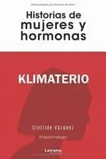 Klimaterio. Historias de Mujeres y Hormonas