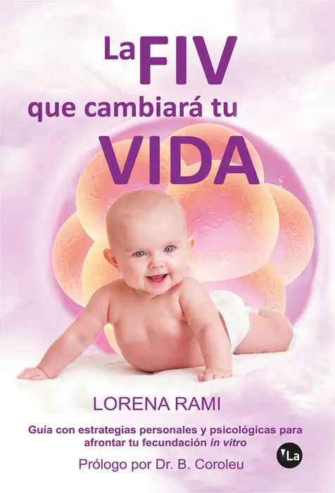 La Fiv que Cambiará tu Vida