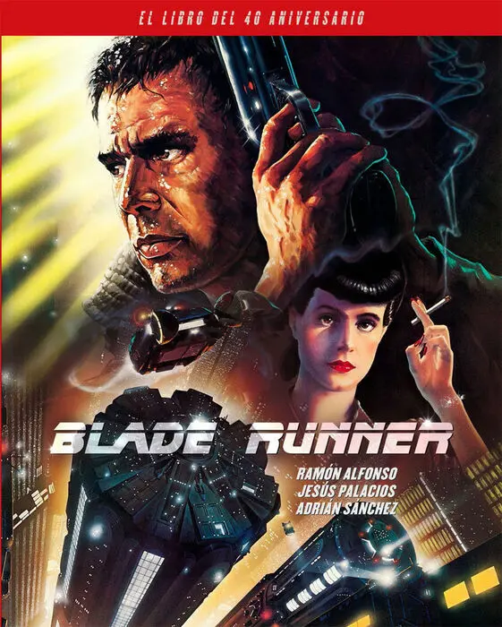 Blade Runner. El Libro del 40 Aniversario