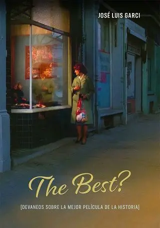 The Best? Devaneos Sobre la Mejor Pelicula de la Historia