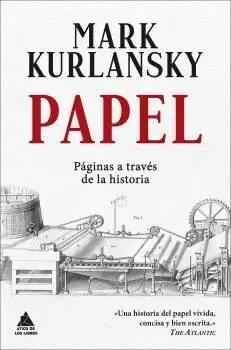 Papel. Páginas a Través de la Historia