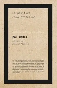 La Politica Como Profesion