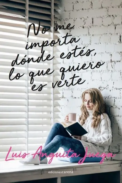No me Importa Donde Estes, lo que Quiero Es Verte