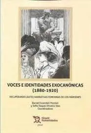 Voces e Identidades Exocanónicas (1880-1920): Recuperando (Auto) Narrativas Feme