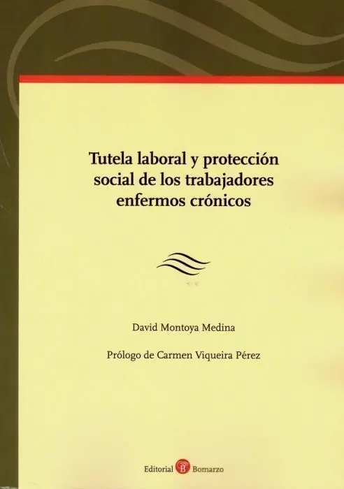 Tutela Laboral y Proteccion Social de los Trabajadores Enfermos C