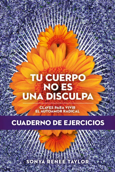 Tu Cuerpo no Es una Disculpa (Cuaderno)