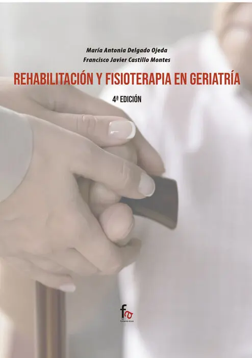 Rehabilitacion y Fisioterapia en Geriatria-4ºedicion