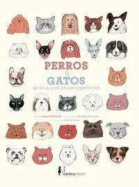 Perros y Gatos Bajo la Lupa de los Cientificos (Nueva Ed. )