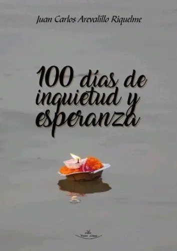 100 Dias de Inquietud y Esperanza